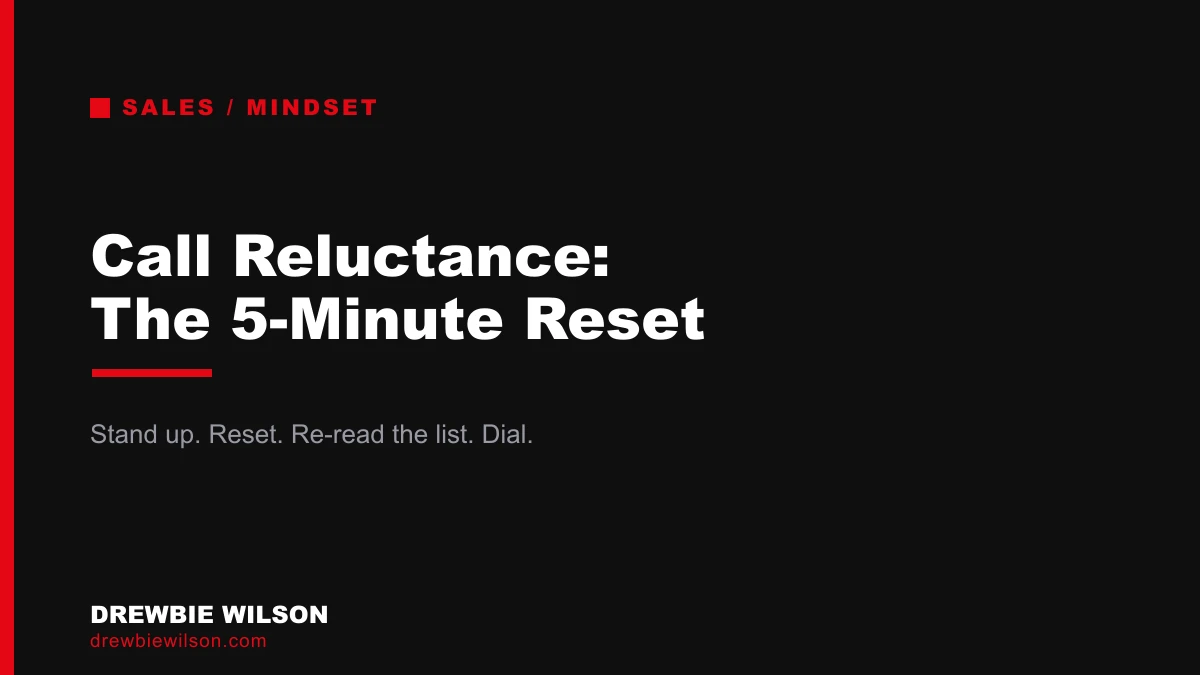 how to overcome call reluctance with a five minute reset routine