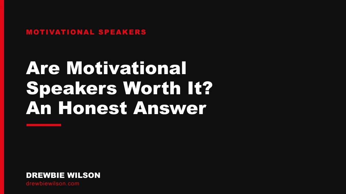 are motivational speakers worth it