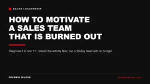 how to motivate a sales team that is burned out