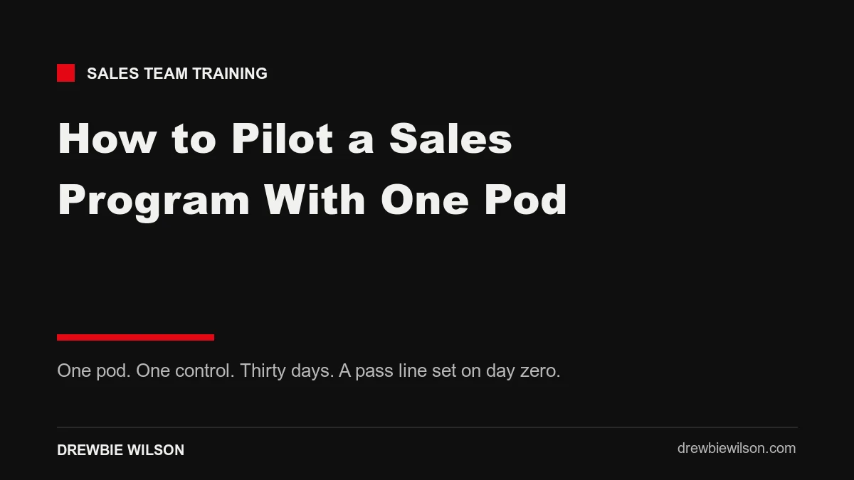 pilot a sales program with one pod