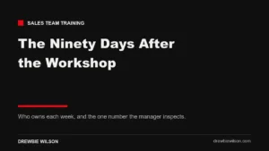 sales training reinforcement 90 day manager cadence